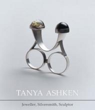 Tanya Ashken - Jeweller, Silversmith, Sculptor - Drawbridge, Cameron (Ed.)