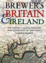 Brewer's Britian & Ireland - Ayto, John AND Crofton, Ian