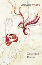 Vintage Yeats - Collected Poems - Yeats, William Butler and Martin, Augustine (editor)