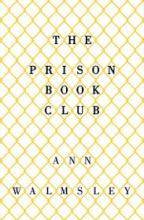 The Prison Book Club - Walmsley, Ann