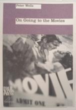 On Going To The Movies (Four Winds Press) - Wells, Peter