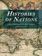 Histories of Nations - How Their Identities Were Forged - Furtado, Peter (editor)