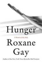 Hunger - A Memoir of (My) Body - Gay, Roxane
