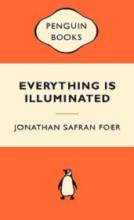 Everything is Illuminated: Popular Penguins - Foer, Jonathan Safran
