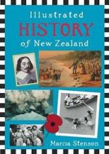 Illustrated History Of New Zealand - Stenson, Marcia