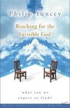 Reaching for the Invisible God - Yancey, Philip