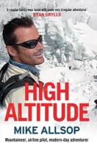 High Altitude: Mountaineer, airline pilot, modern-day adventurer - Archer, Sterling