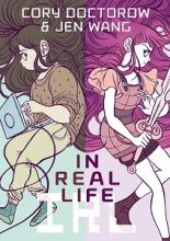 In Real Life - Doctorow, Cory & Wang, Jen