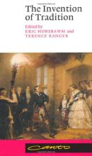 The Invention of Tradition - Hobsbawm, Eric and Ranger, Terence (editors)