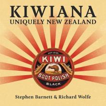 Kiwiana - Uniquely New Zealand - Barnett, Stephen and Wolfe, Richard