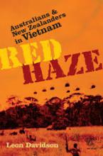 Red Haze - Australians and New Zealanders in Vietnam - Davidson, Leon