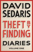 Theft by Finding - Diaries - Volume One - Sedaris, David
