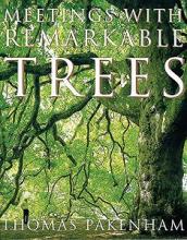 Meetings with Remarkable Trees - Pakenham, Thomas