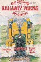 New Zealand Railway Yarns - Sinclair, Roy