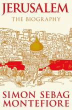 Jerusalem - The Biography - Montefiore, Simon Sebag