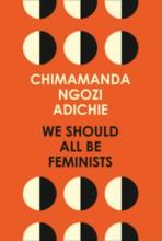 We Should All be Feminists - Adichie, Chimamanda Ngozi