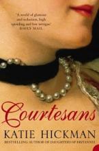Courtesans - Hickman, Katie