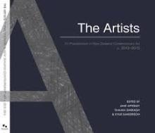 The Artists - 21 Practitioners in New Zealand Contemporary Art C. 2013-2015 - Apperley, Jane et al (edited by)